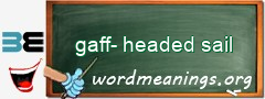 WordMeaning blackboard for gaff-headed sail